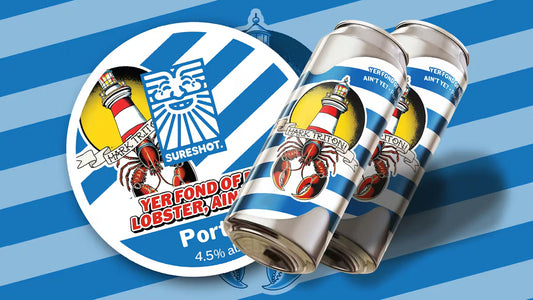 Sureshot - Yer Fond Of Me Lobster, Ain't Ye?   4.5%