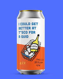 Pretty Decent Beer - I Could Get Better At T*sco For A Quid   4.5%