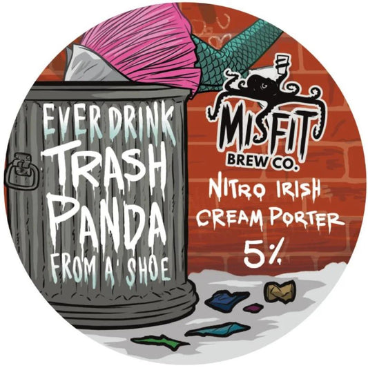 Misfit - Ever Drink Trash Panda From a Shoe   5.0%